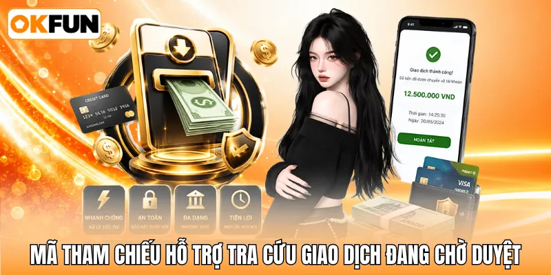Mã tham chiếu hỗ trợ tra cứu giao dịch đang chờ duyệt Mã tham chiếu hỗ trợ tra cứu giao dịch đang chờ duyệt