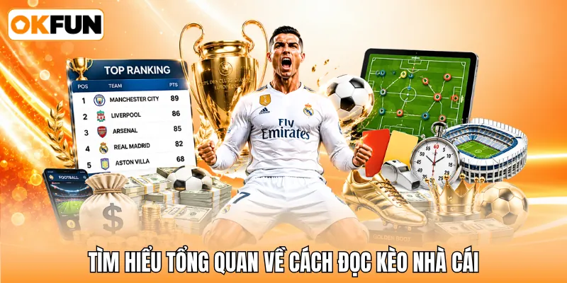 Tìm hiểu tổng quan về cách đọc kèo nhà cái Tìm hiểu tổng quan về cách đọc kèo nhà cái
